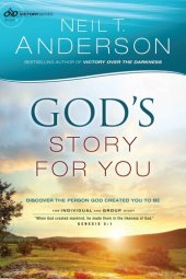 book God's Story for You: Discover the Person God Created You to Be