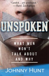 book Unspoken: What Men Won't Talk About and Why