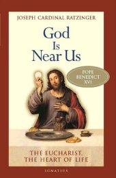 book God is Near Us: The Eucharist, The Heart of Life