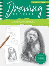 book Drawing Concepts: A Complete Guide to Essential Drawing Techniques and Fundamentals