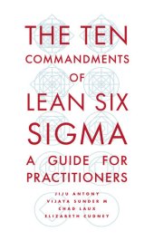 book The ten commandments of lean six sigma : a guide for practitioners