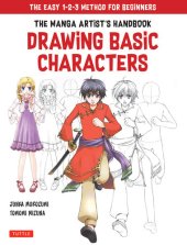 book The Manga Artist's Handbook: Drawing Basic Characters: The Easy 1-2-3 Method for Beginners