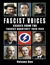 book Fascist voices: essays from the 'fascist quarterly' 1936-1940