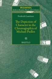 book The Depiction of Character in the "Chronographia" of Michael Psellos