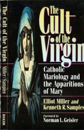 book The Cult of the Virgin: Catholic Mariology and the Apparitions of Mary