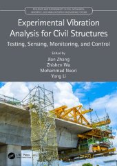 book Resilience of civil infrastructure systems : developments in testing, sensing, monitoring, and control