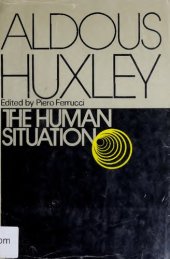 book The Human Situation: Lectures at Santa Barbara 1959