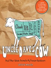 book Uncle Dave's Cow: And Other Whole Animals My Freezer Has Known