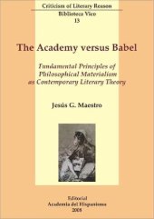 book The academy versus Babel : fundamental principles of philosophical materialism as contemporary literary theory