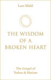 book The Wisdom of a Broken Heart