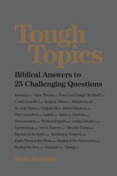 book Tough Topics: Biblical Answers to 25 Challenging Questions