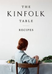 book The Kinfolk Table: Recipes for Small Gatherings