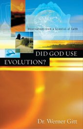 book Did God Use Evolution?: Observations from a Scientist of Faith