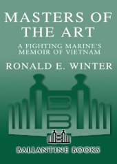 book Masters of the Art: A Fighting Marine's Memoir of Vietnam