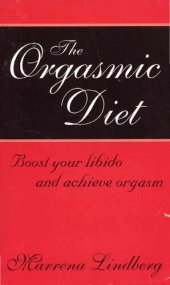 book The Orgasmic Diet: Boost Your Libido And Achieve Orgasm