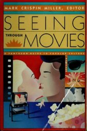 book Seeing Through Movies (Pantheon Guide to Popular Culture)