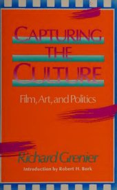 book Capturing the Culture: Modern Film, Art and Politics