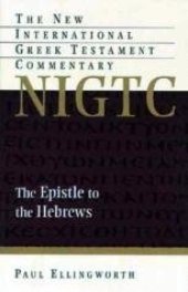 book The Epistle to the Hebrews (The new international Greek testament commentary)