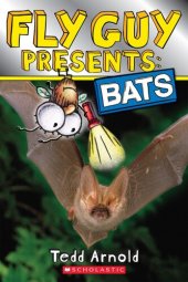 book Fly Guy Presents: Bats (Scholastic Reader, Level 2)