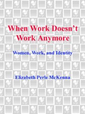 book When Work Doesn't Work Anymore: Women, Work, and Identity