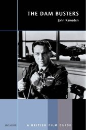 book The Dam Busters: A British Film Guide