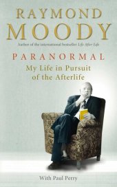 book Paranormal: My Life in Pursuit of the Afterlife