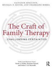 book The Craft of Family Therapy: Challenging Certainties