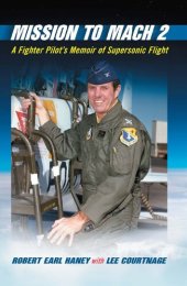 book Mission to Mach 2: A Fighter Pilot's Memoir of Supersonic Flight