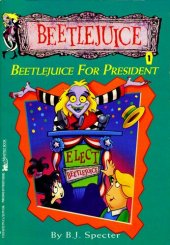 book Beetlejuice for President