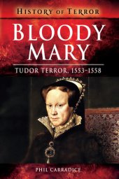 book Bloody Mary: Tudor Terror, 1553-1558