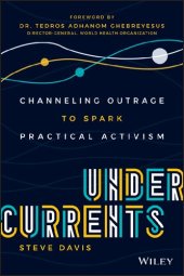 book Undercurrents: Channeling Outrage to Spark Practical Activism