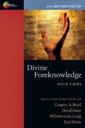 book Divine Foreknowledge: Four Views