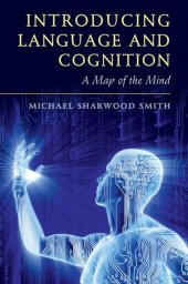 book Introducing Language and Cognition: A Map of the Mind