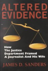 book Altered Evidence: Flight 800: How a Journalist and His Wife Were Framed by the Justice Department