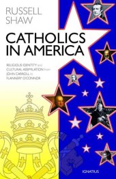 book Catholics in America: Religious Identity and Cultural Assimilation from John Carroll to Flannery O'Connor