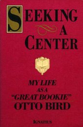 book Seeking a Center: My Life As a "Great Bookie"