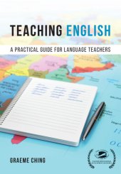 book Teaching English: A Practical Guide for Language Teachers