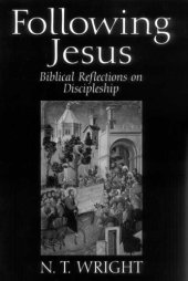 book Following Jesus: Biblical Reflections on Discipleship