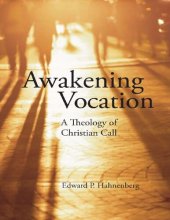 book Awakening Vocation: A Theology of Christian Call