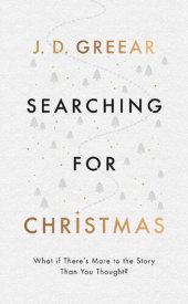 book SEARCHING FOR CHRISTMAS;WHAT IF THERE'S MORE TO THE STORY THAN YOU THOUGHT?