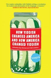 book How Yiddish changed America and how America changed Yiddish