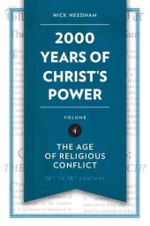 book 2,000 Years of Christ's Power Vol. 4: The Age of Religious Conflict