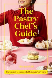 book PASTRY CHEF'S GUIDE : the secret to successful baking every time.