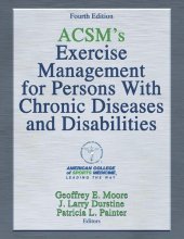 book Acsm's Exercise Management for Persons with Chronic Diseases and Disabilities