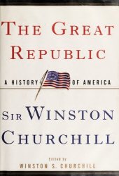 book The Great Republic: The History of America