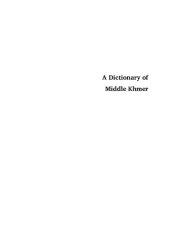 book A Dictionary of Middle Khmer (Pacific Linguistics, 633)