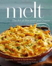 book Melt: THE ART OF MACARONI AND CHEESE