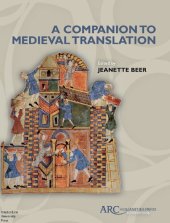 book A Companion to Medieval Translation (ARC Companions)