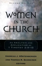 book Women in the Church: An Analysis and Application of 1 Timothy 2:9-15