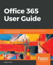 book Office 365 User Guide: A comprehensive guide to increase collaboration and productivity with Microsoft Office 365